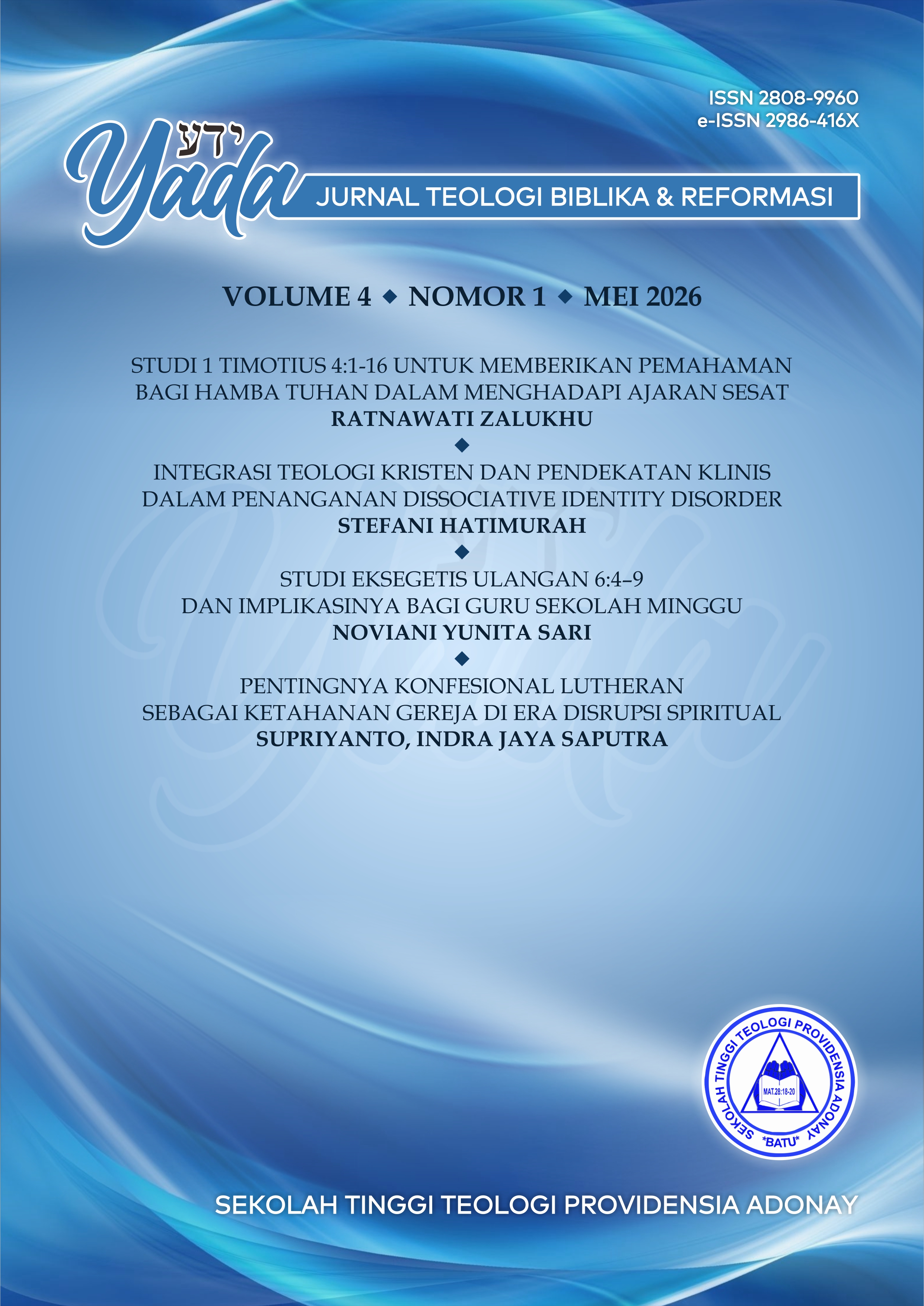 					View Vol. 4 No. 1 (2026): YADA: Jurnal Teologi Biblika dan Reformasi
				